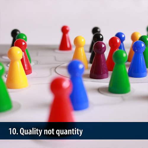 Quality-not-quantity